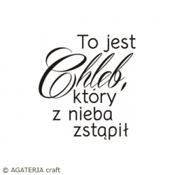 Polish sentence stamp: "To jest Chleb..."