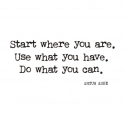 Start where you are...