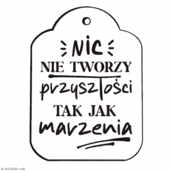 Nic nie tworzy przyszości - tag