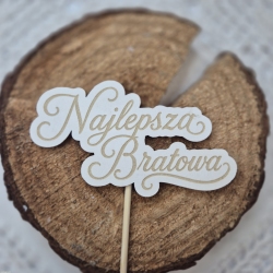 Topper grawerowany „Najlepsza Bratowa” – 3 szt.