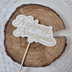 Topper grawerowany „Najlepszej Nauczycielce” – 3 szt.